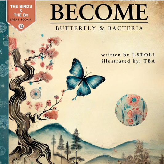 Butterfly and Bacteria - Become