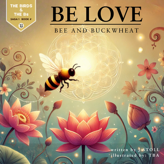 Bee and Buckwheat - Be Love